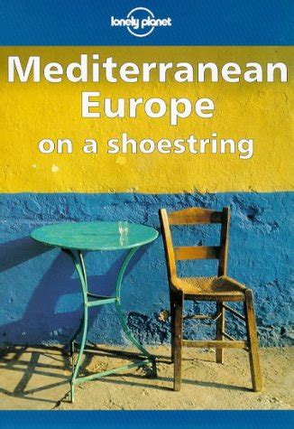 lonely planet mediterranean europe on a shoestring Doc